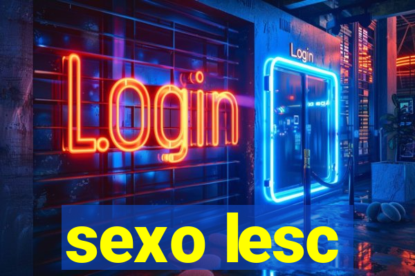 sexo lesc